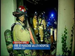 Paradise Valley Hospital Fire
