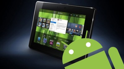 PlayBook Looks Even More Android Ready
