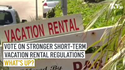 Vote on Stronger Short-term Vacation Rental Regulations | What's Up?