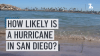 How Likely is a Storm Like Hurricane Ian in San Diego?