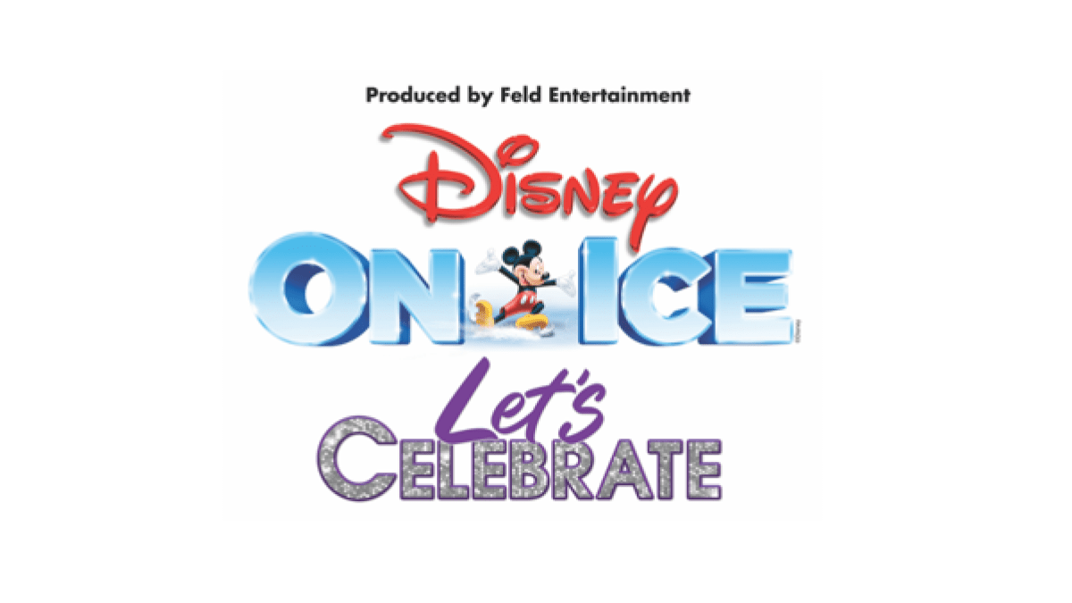 Disney On Ice presents Let’s Celebrate & Your Favorite Disney ...