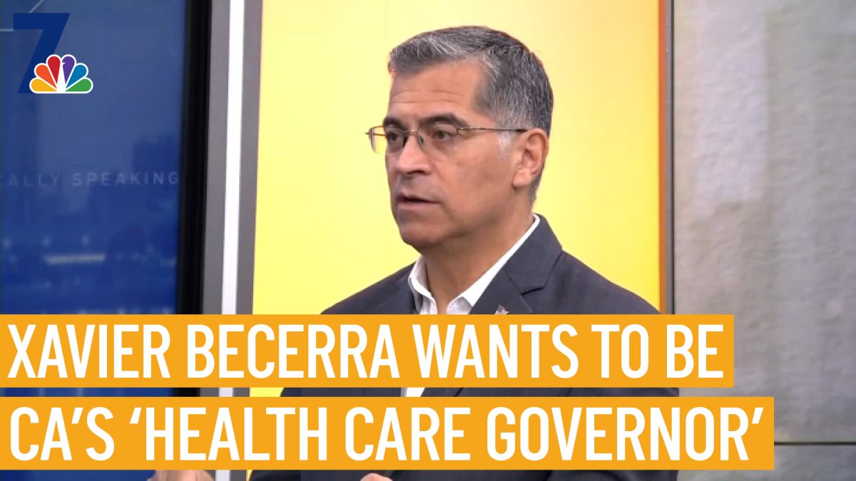Xavier Becerra wants to be California's ‘health care governor of the future'