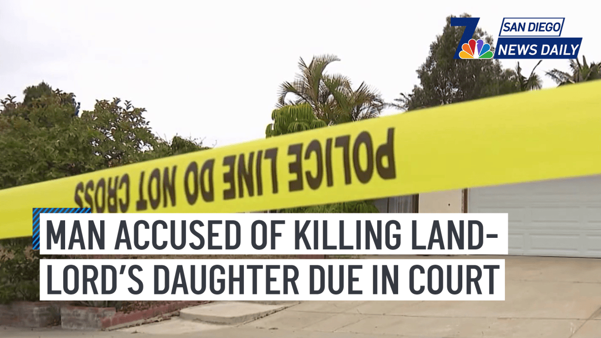 Chula Vista man accused of killing landlord’s daughter due in court ...