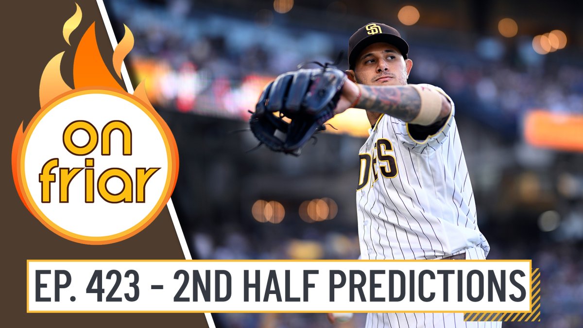 On Friar Podcast: It's Now or Never – Padres 2nd Half Predictions